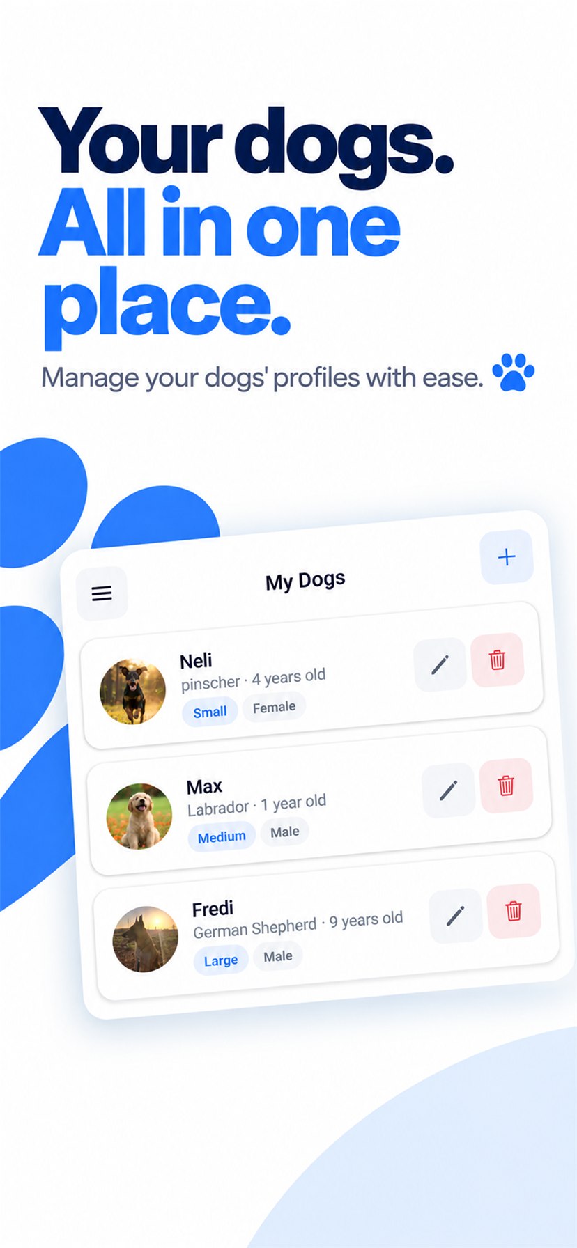 Store screenshot titled “Your dogs. All in one place.” — the My Dogs screen listing three dogs with their breed, age, size and gender